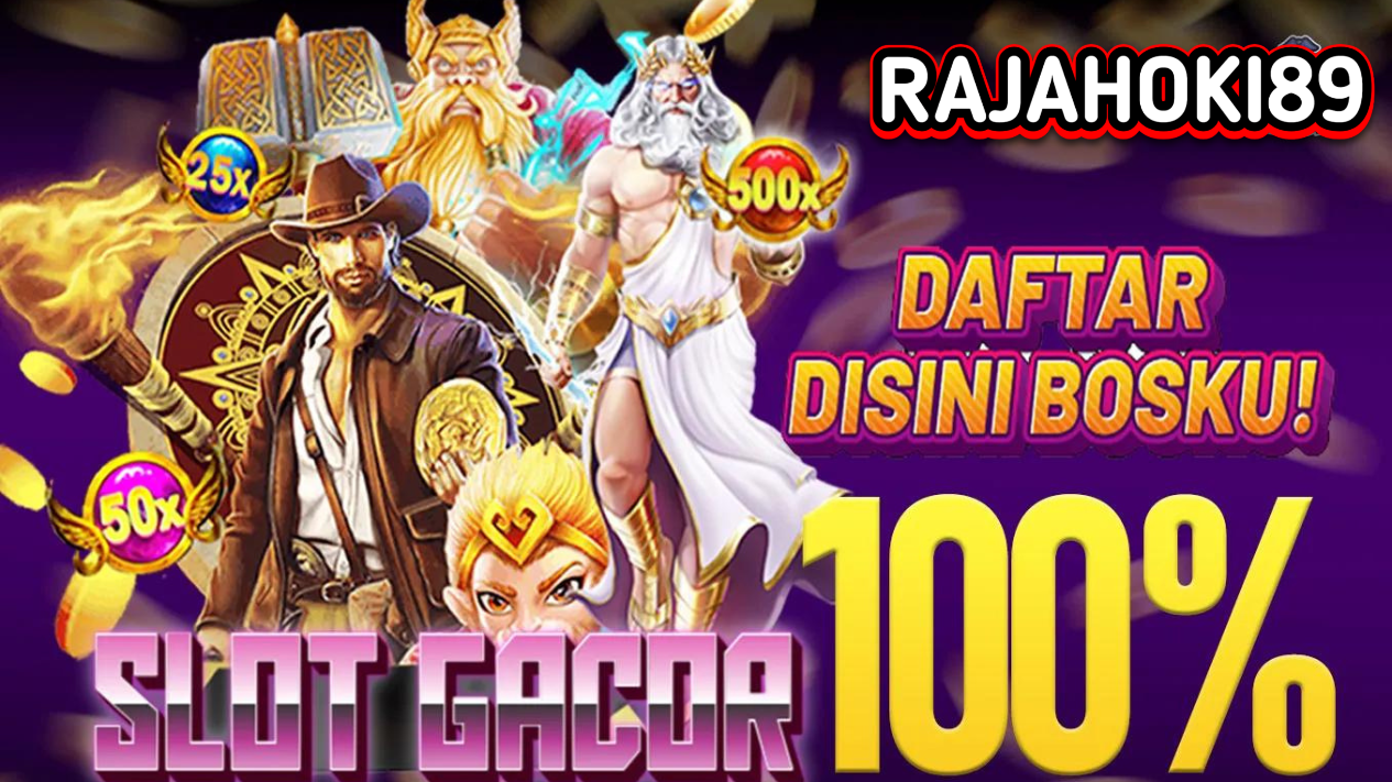 RAJAHOKI89 DAFTAR SLOT GACOR 100%